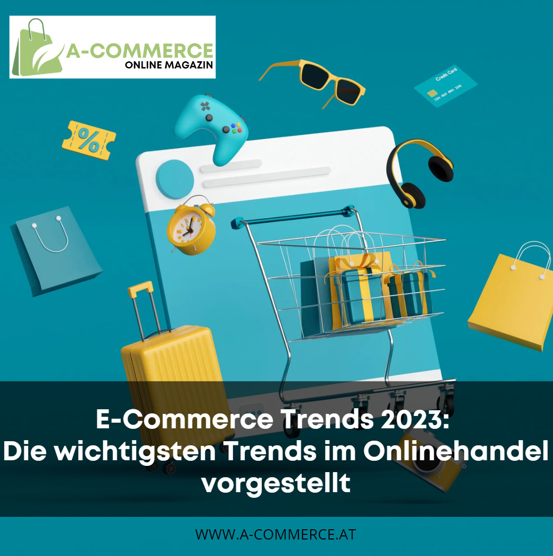 E-Commerce Trends 2023 Die wichtigsten Trends im Onlinehandel vorgestellt