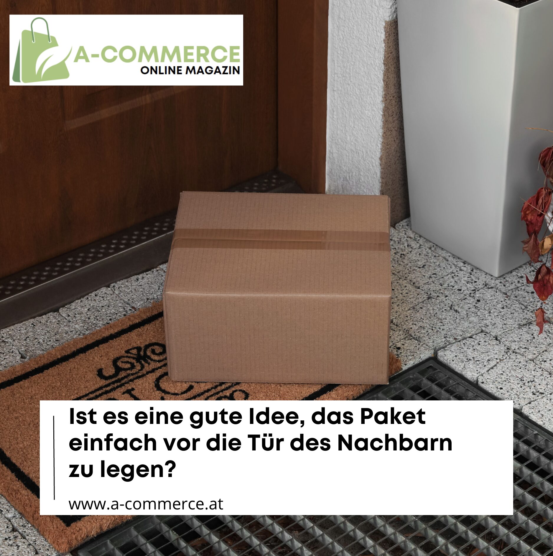 Ist es eine gute Idee, das Paket einfach vor die Tür des Nachbarn zu legen?