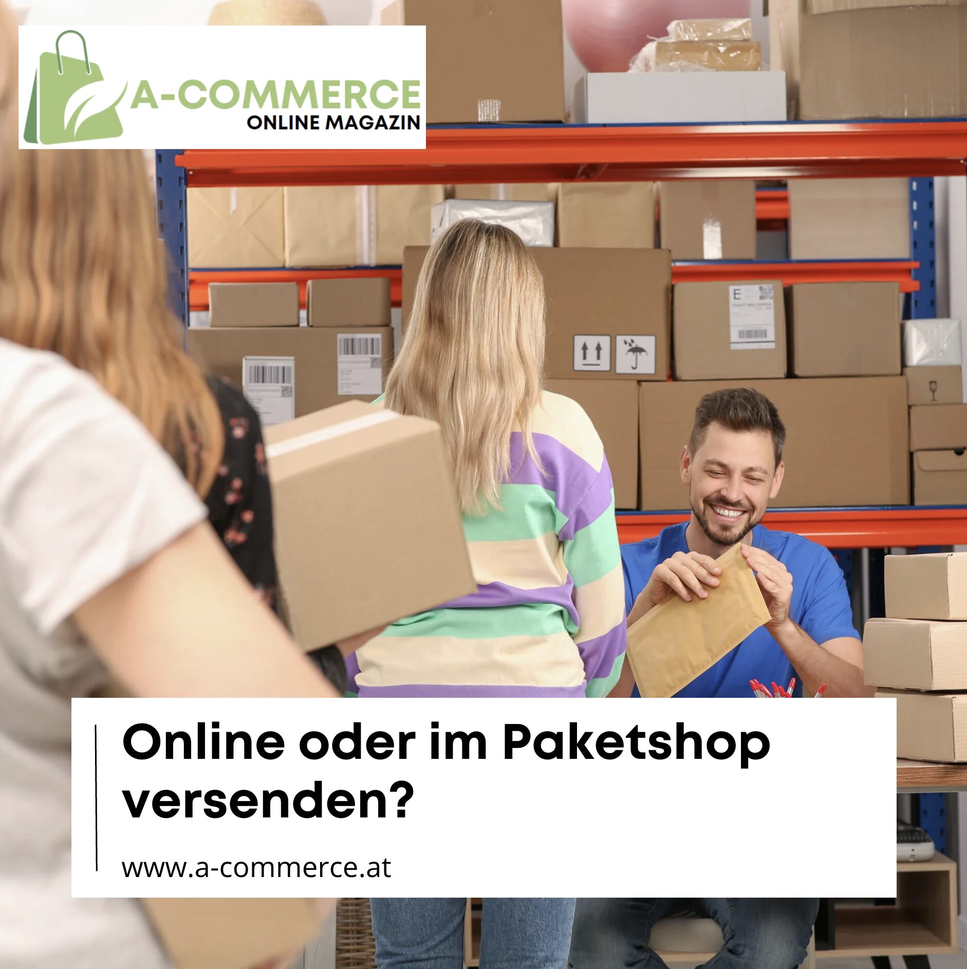Online oder im Paketshop versenden? Online oder im Paketshop versenden?