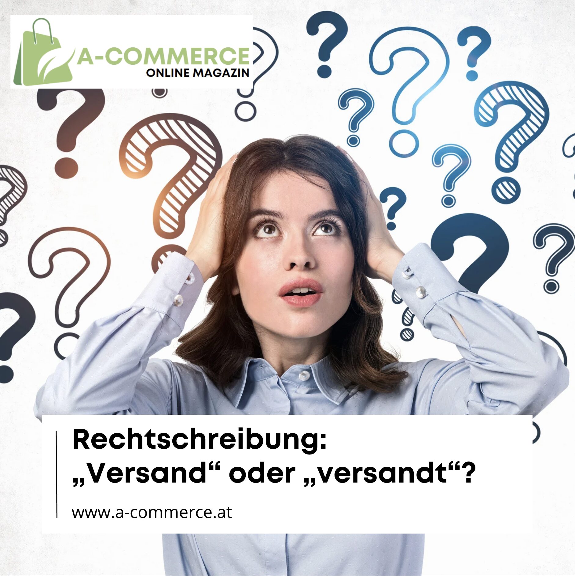 Versendet oder versandt? Richtige Schreibweise & Konjugation