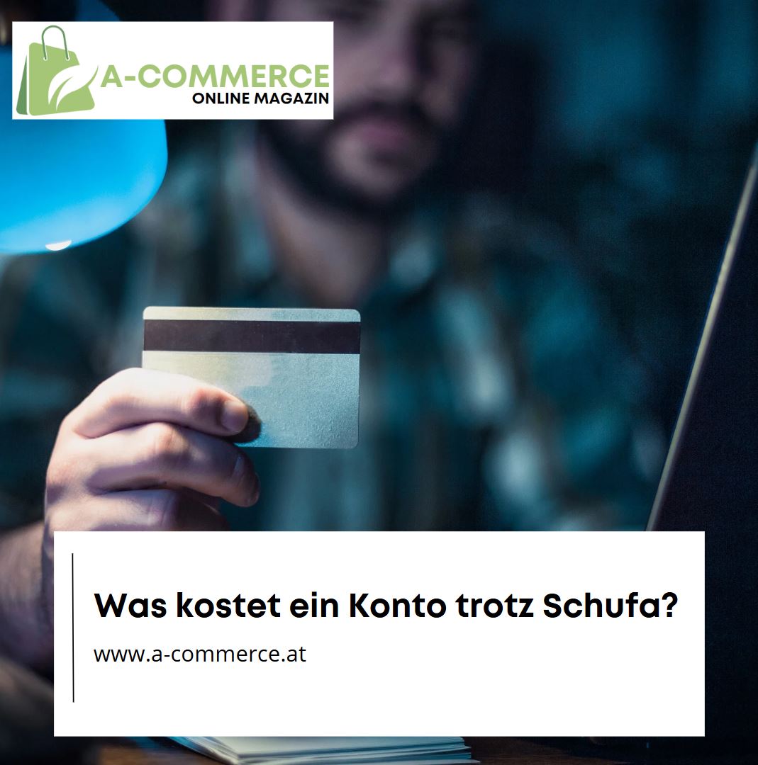 Was kostet ein Konto trotz Schufa