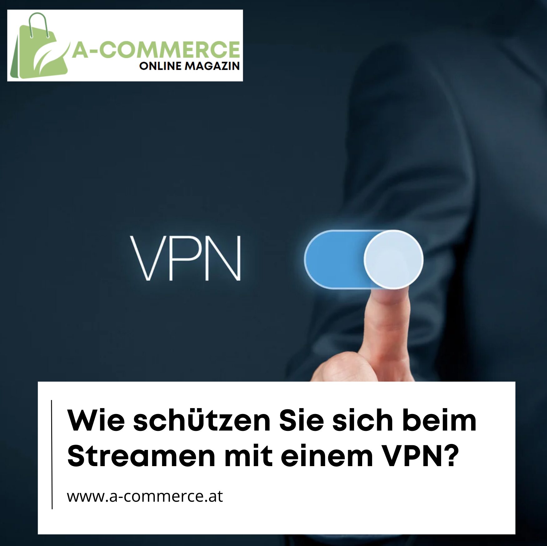 Wie schützen Sie sich beim Streamen mit einem VPN?