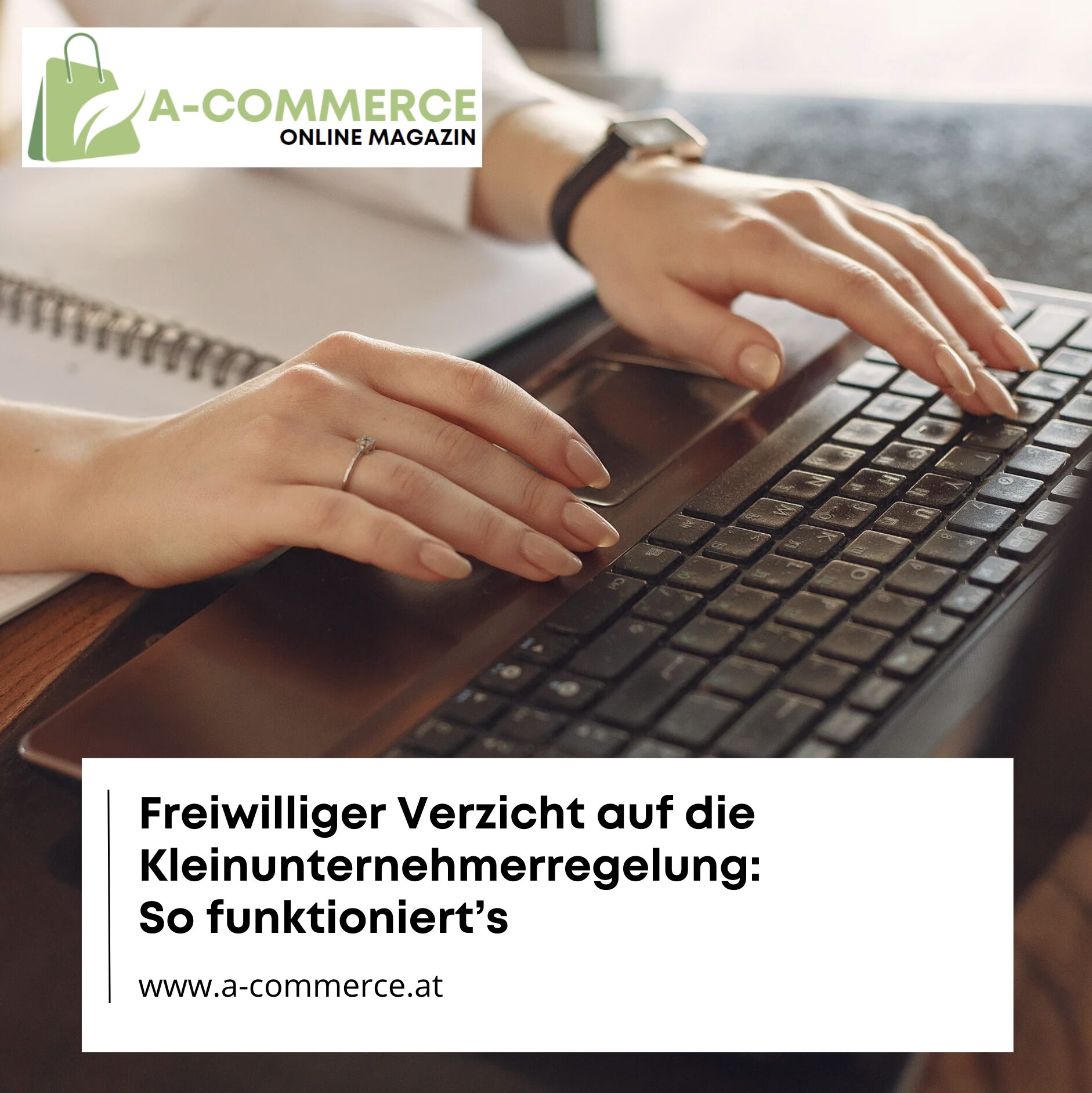 Freiwilliger Verzicht auf die Kleinunternehmerregelung: So funktioniert’s