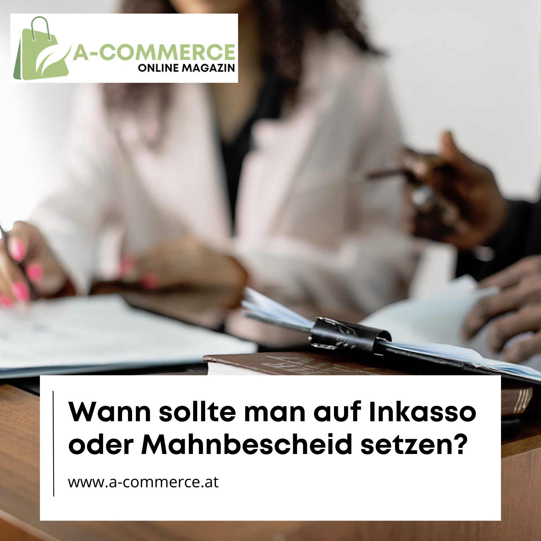 Wann sollte man auf Inkasso oder Mahnbescheid setzen?