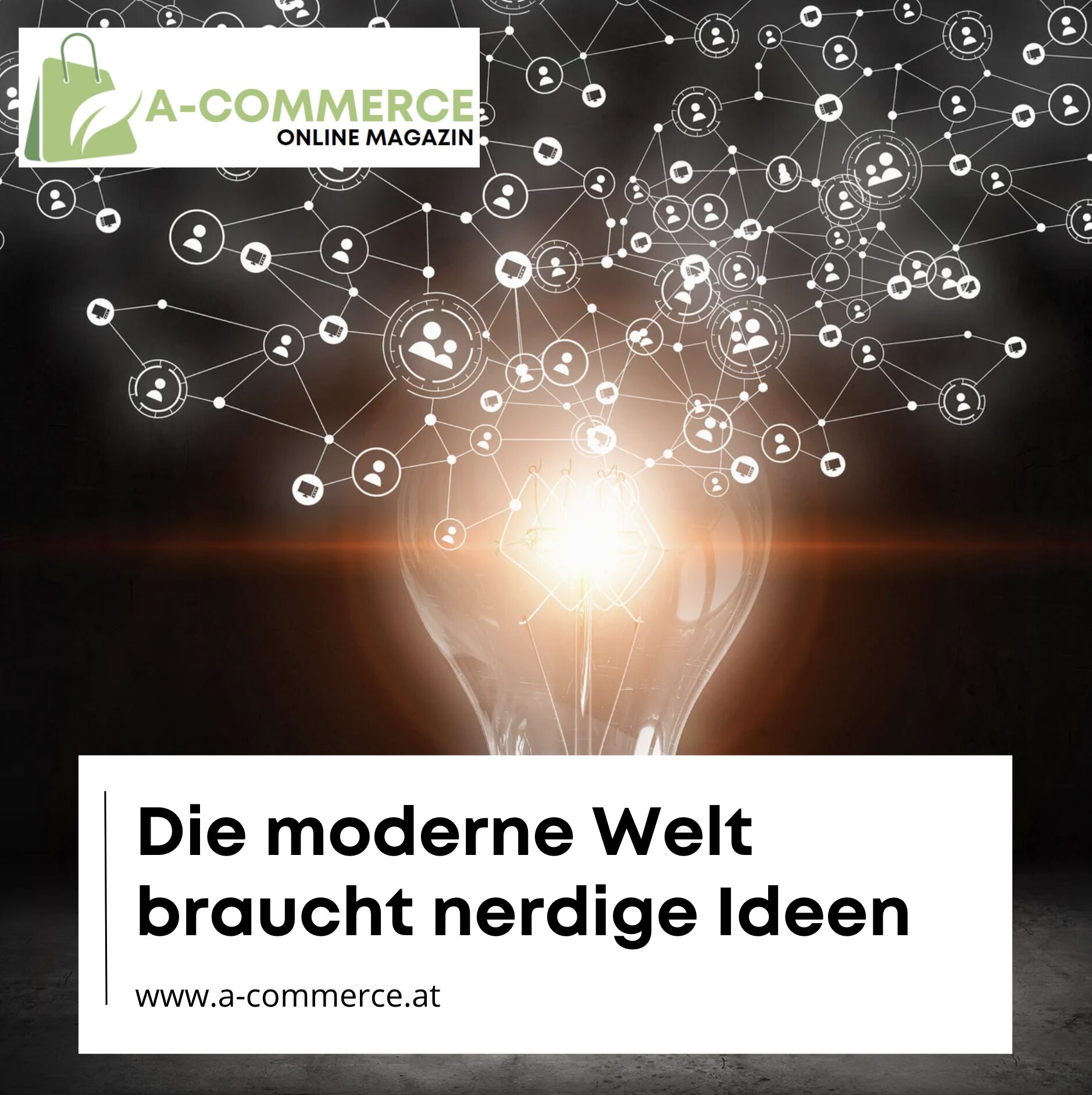 Die moderne Welt braucht nerdige Ideen