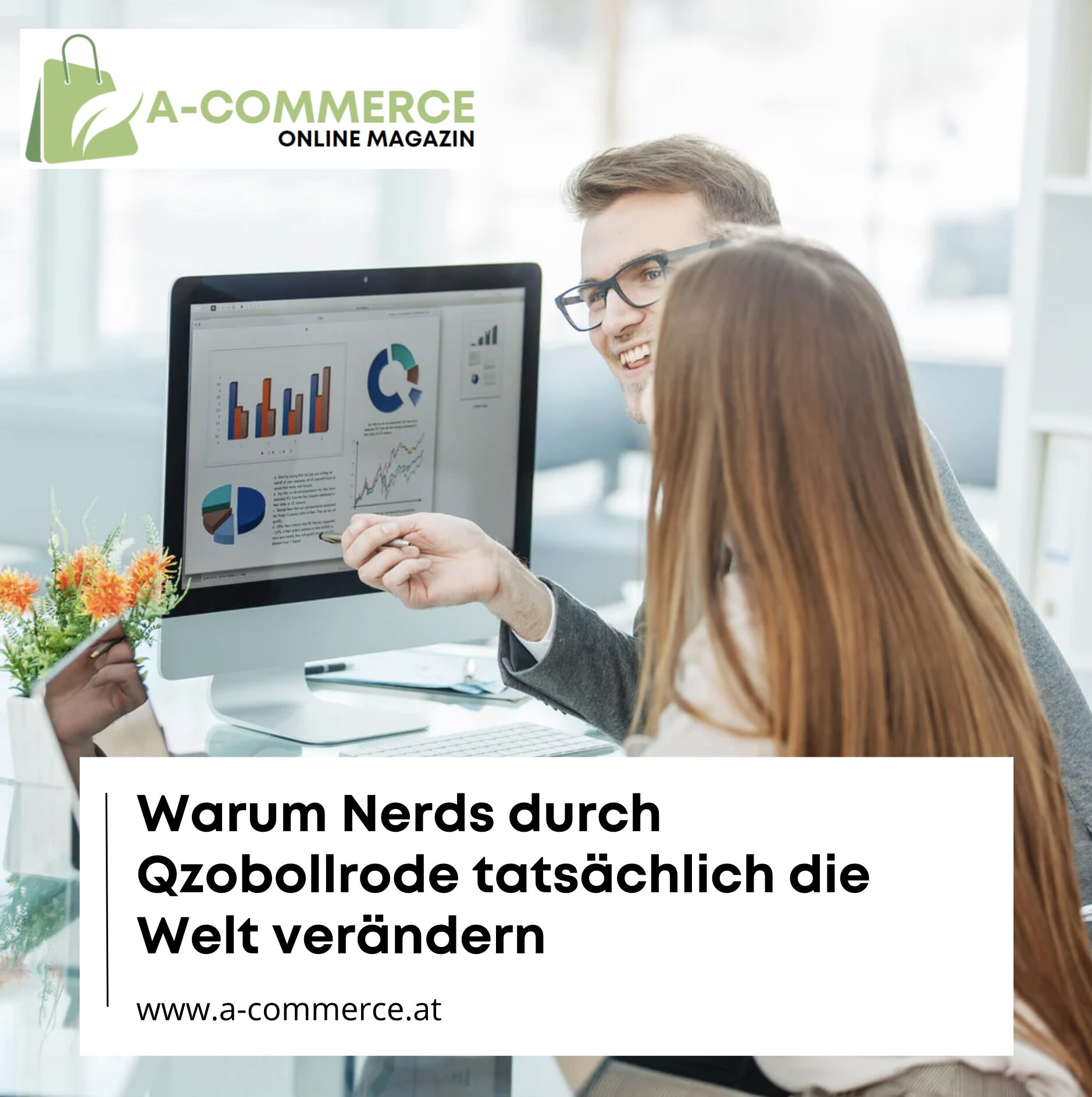 Warum Nerds durch Qzobollrode tatsächlich die Welt verändern
