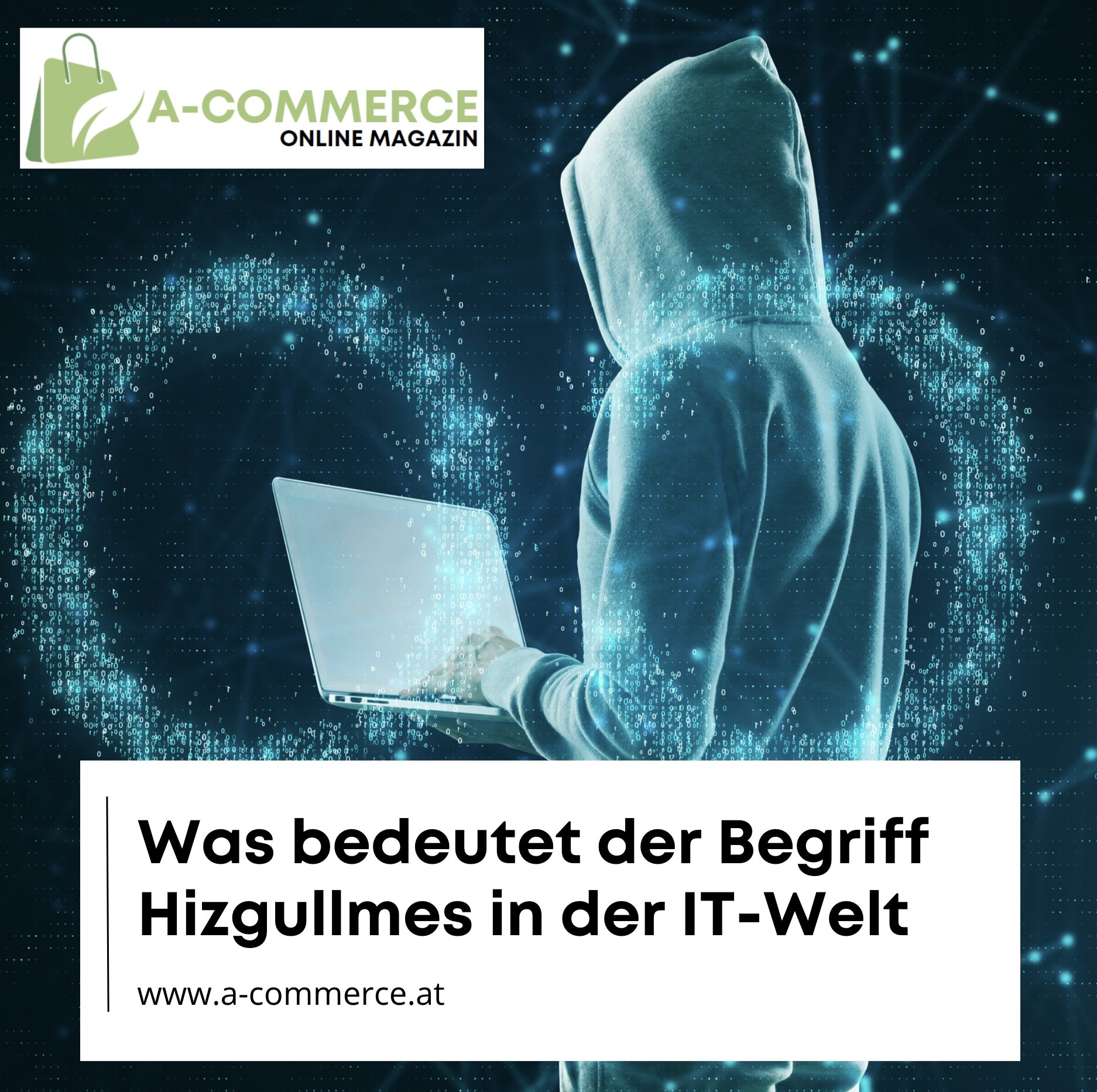 Was bedeutet der Begriff Hizgullmes in der IT-Welt