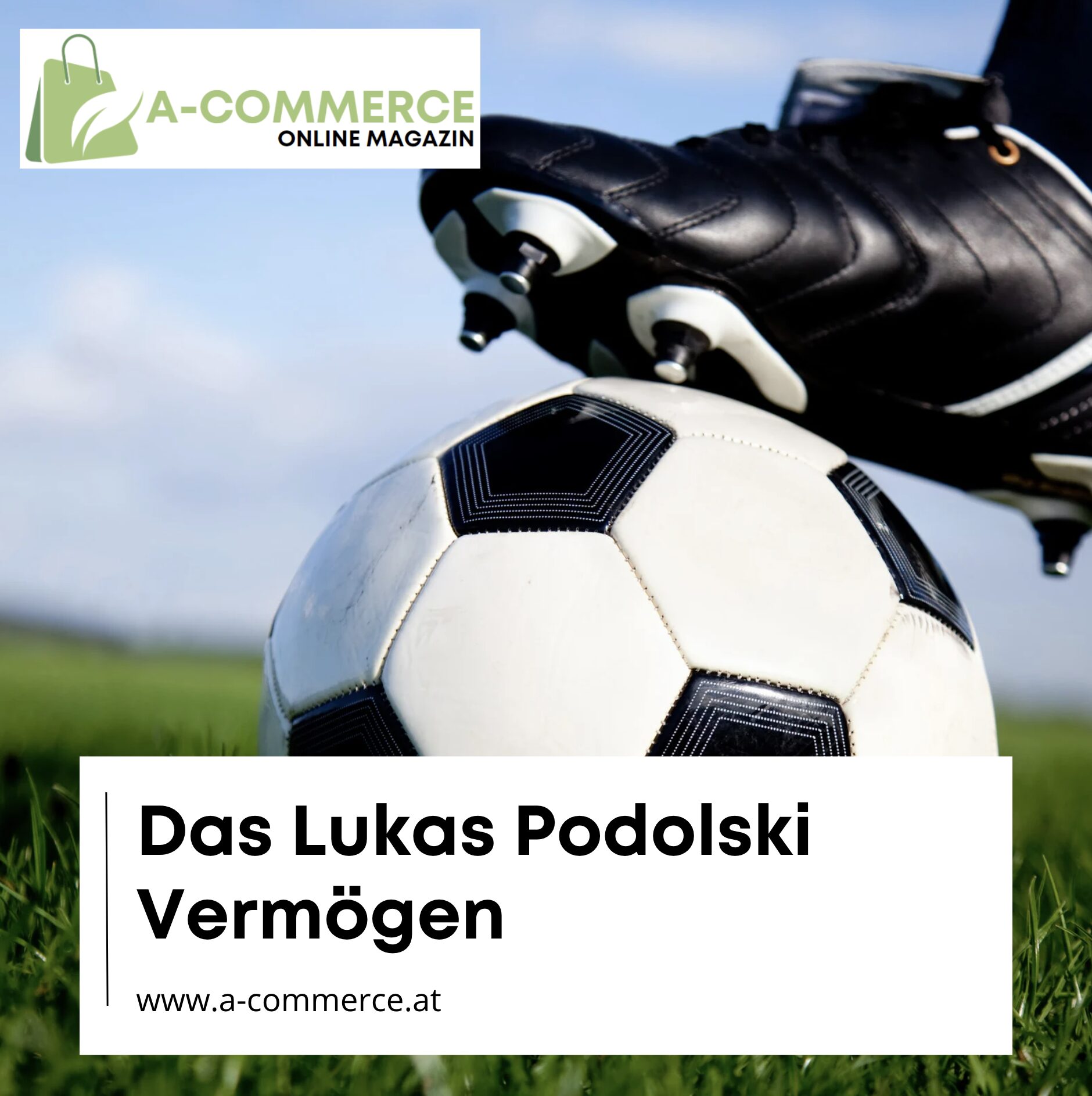 Karriereweg von Lukas Podolski und das Lukas Podolski Vermögen