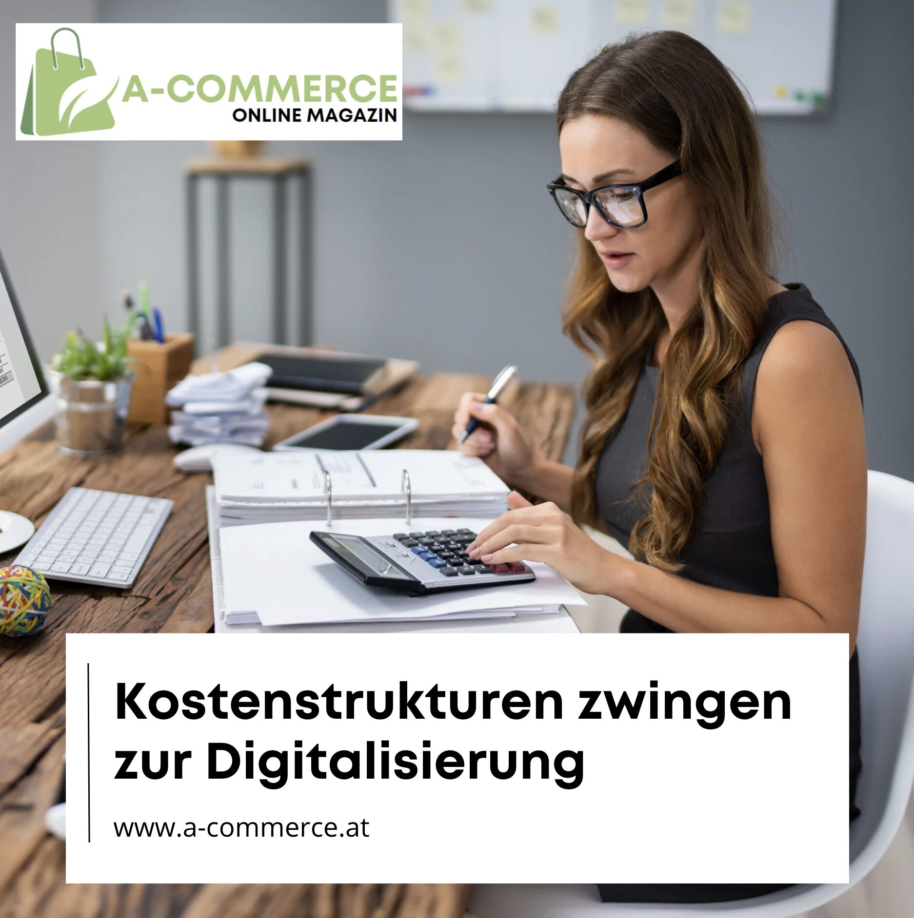 Kostenstrukturen zwingen zur Digitalisierung