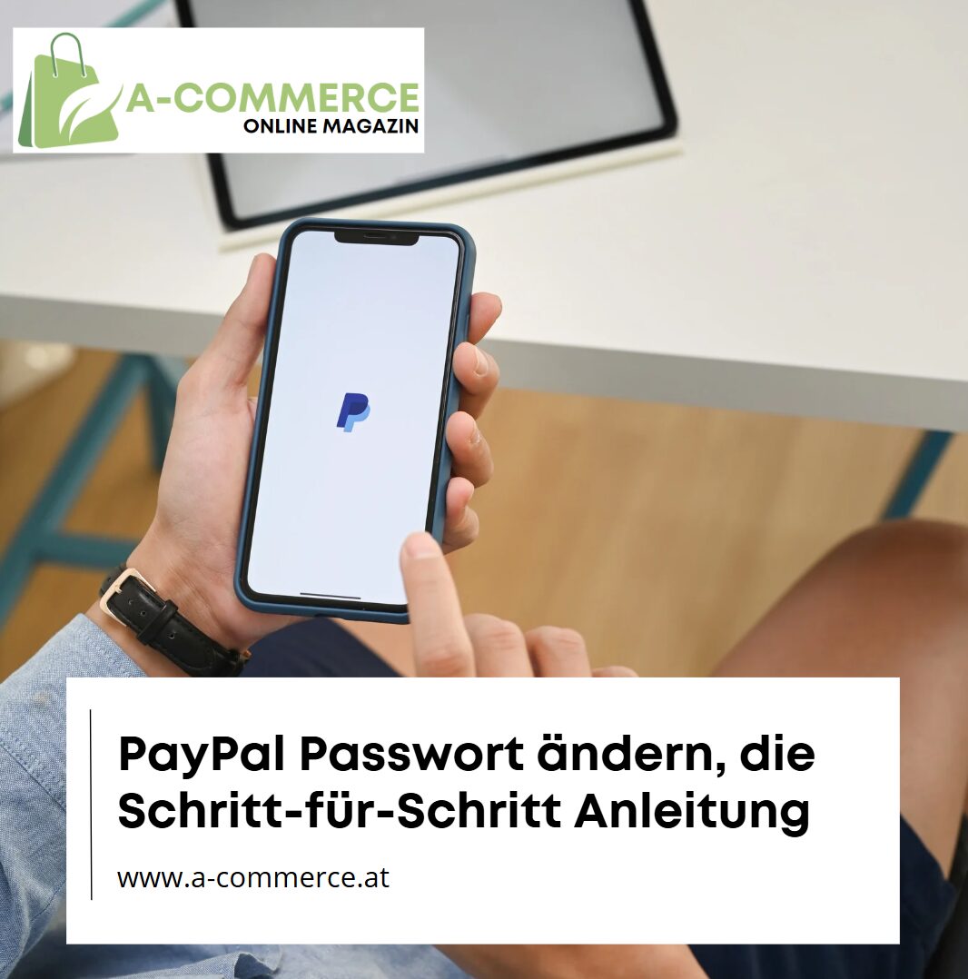PayPal Passwort ändern, die Schritt-für-Schritt Anleitung
