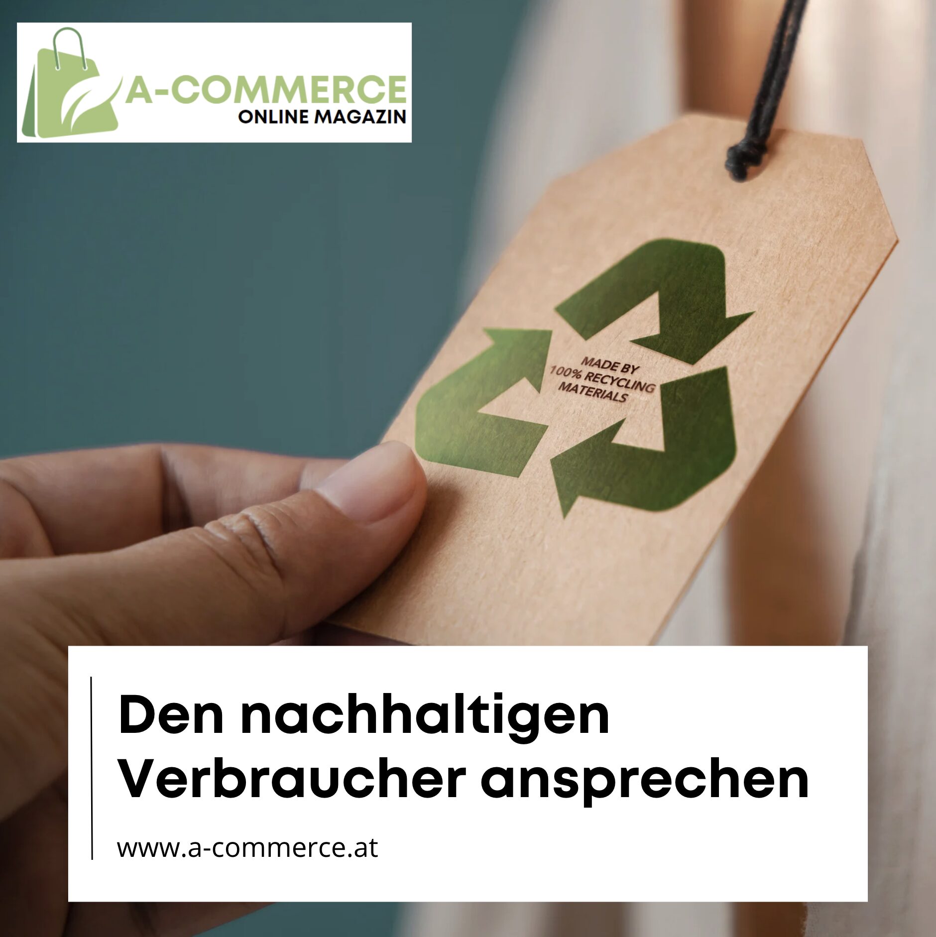 Den nachhaltigen Verbraucher ansprechen