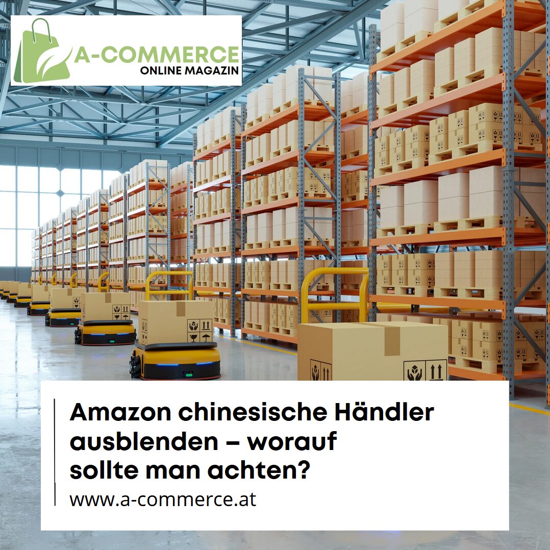 Amazon chinesische Händler ausblenden – worauf sollte man achten?