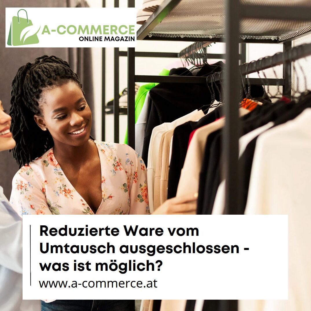 Reduzierte Ware vom Umtausch ausgeschlossen - was ist möglich? Reduzierte Ware vom Umtausch ausgeschlossen - was ist möglich?
