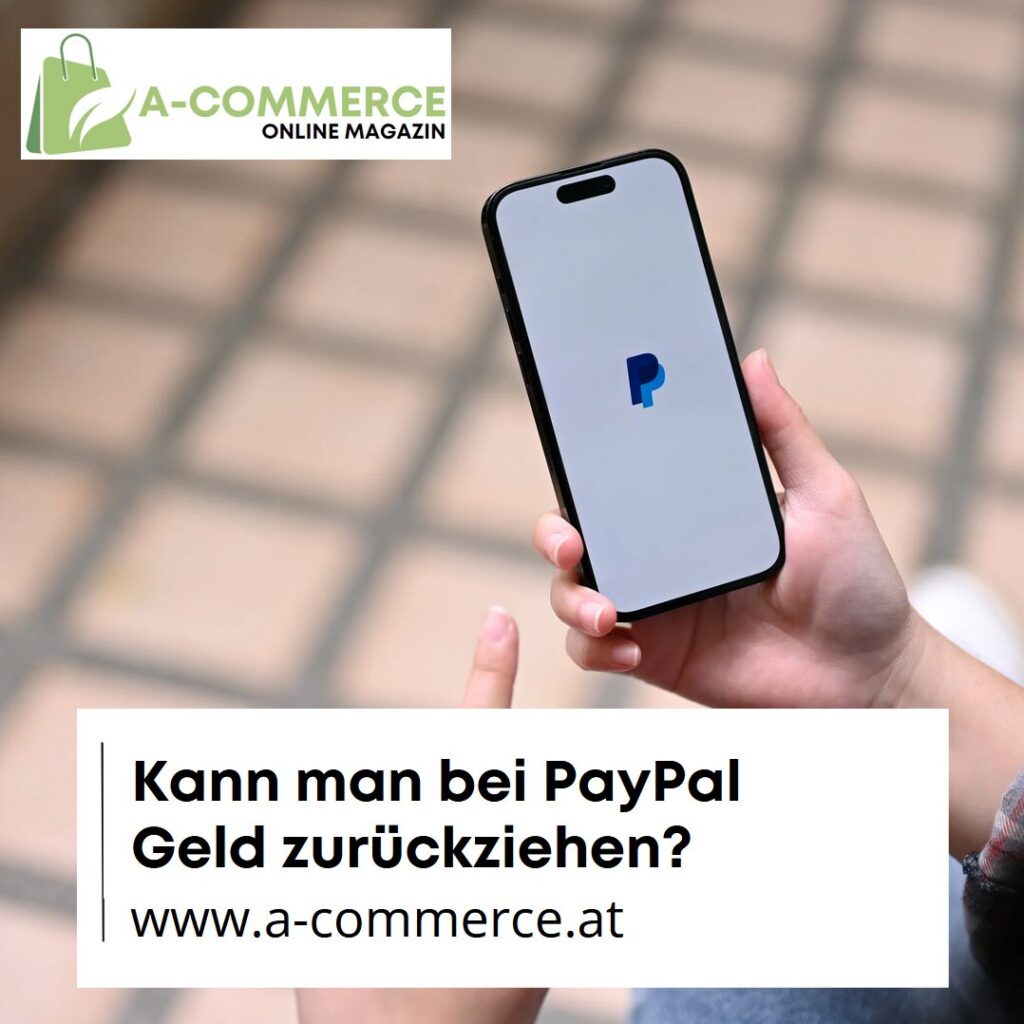 Kann man bei PayPal Geld zurückziehen?