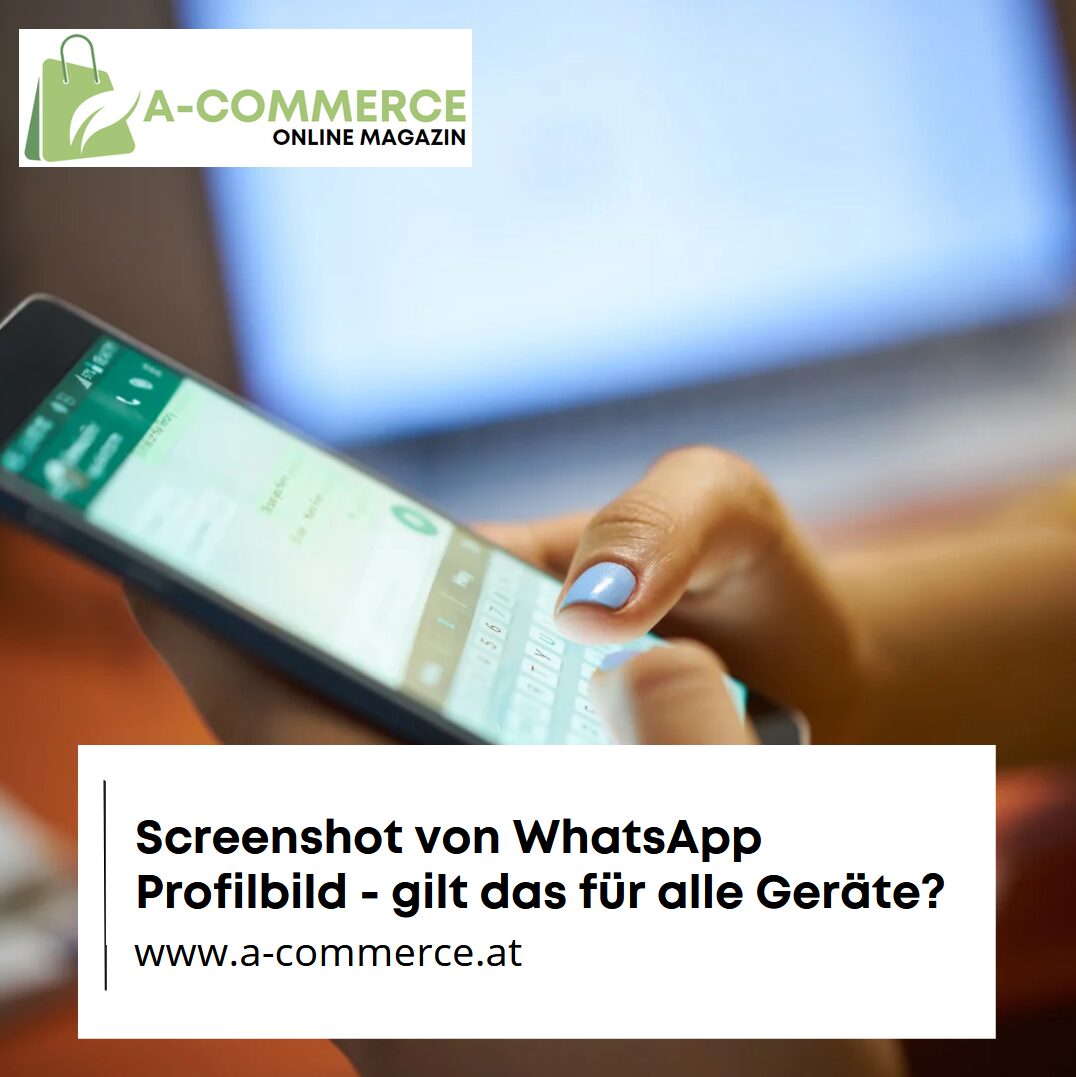 Screenshot von WhatsApp Profilbild - gilt das für alle Geräte?
