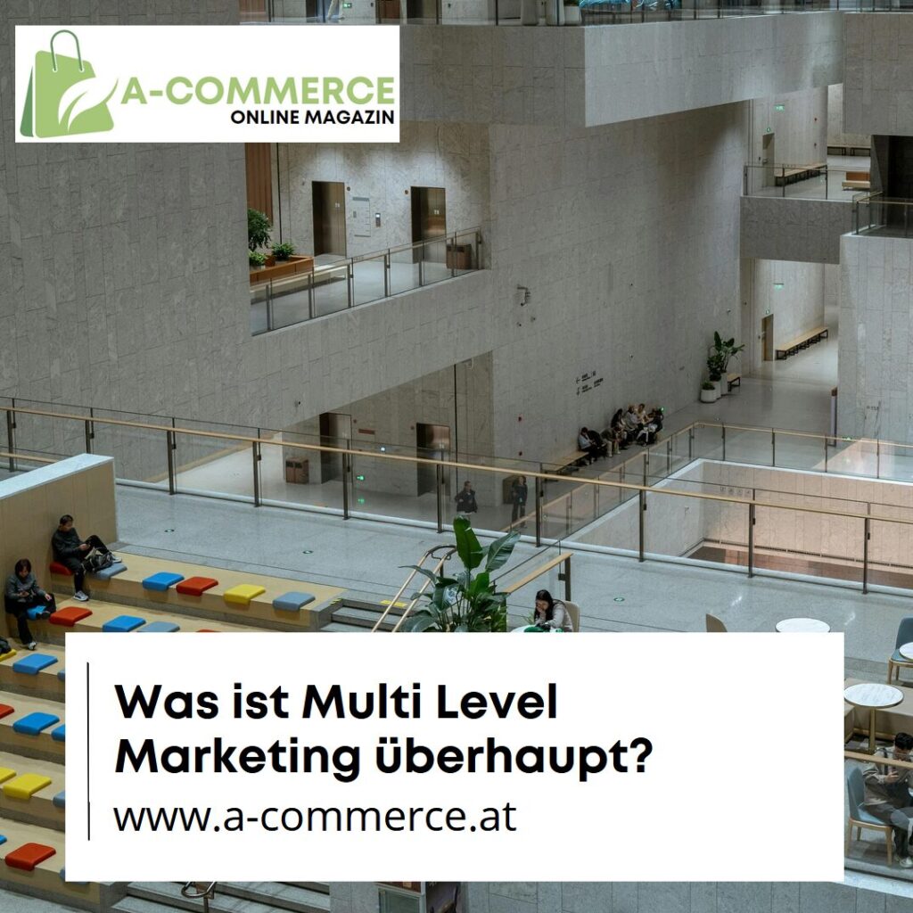 Was ist Multi Level Marketing überhaupt?