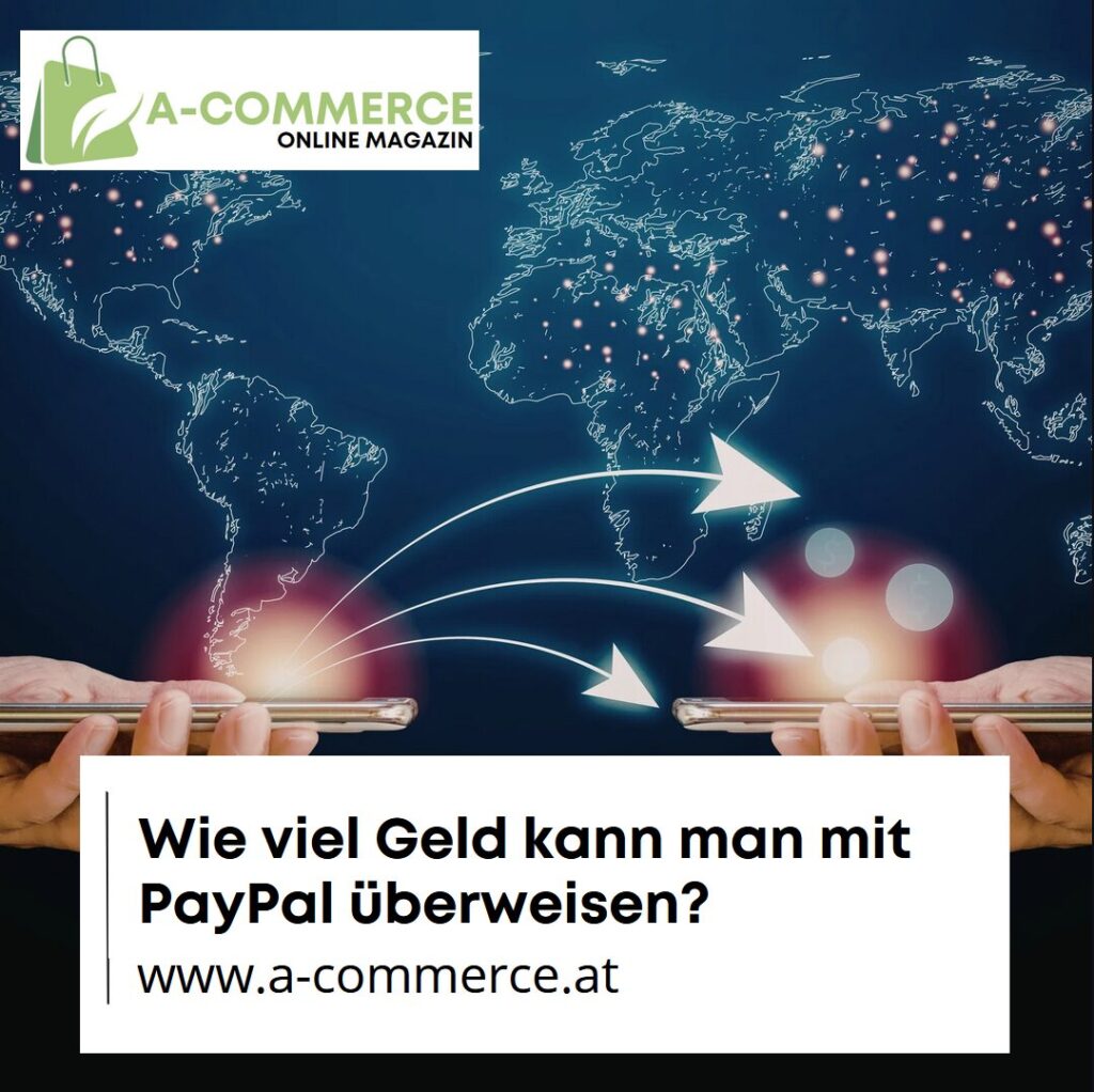 Wie viel Geld kann man mit PayPal überweisen?