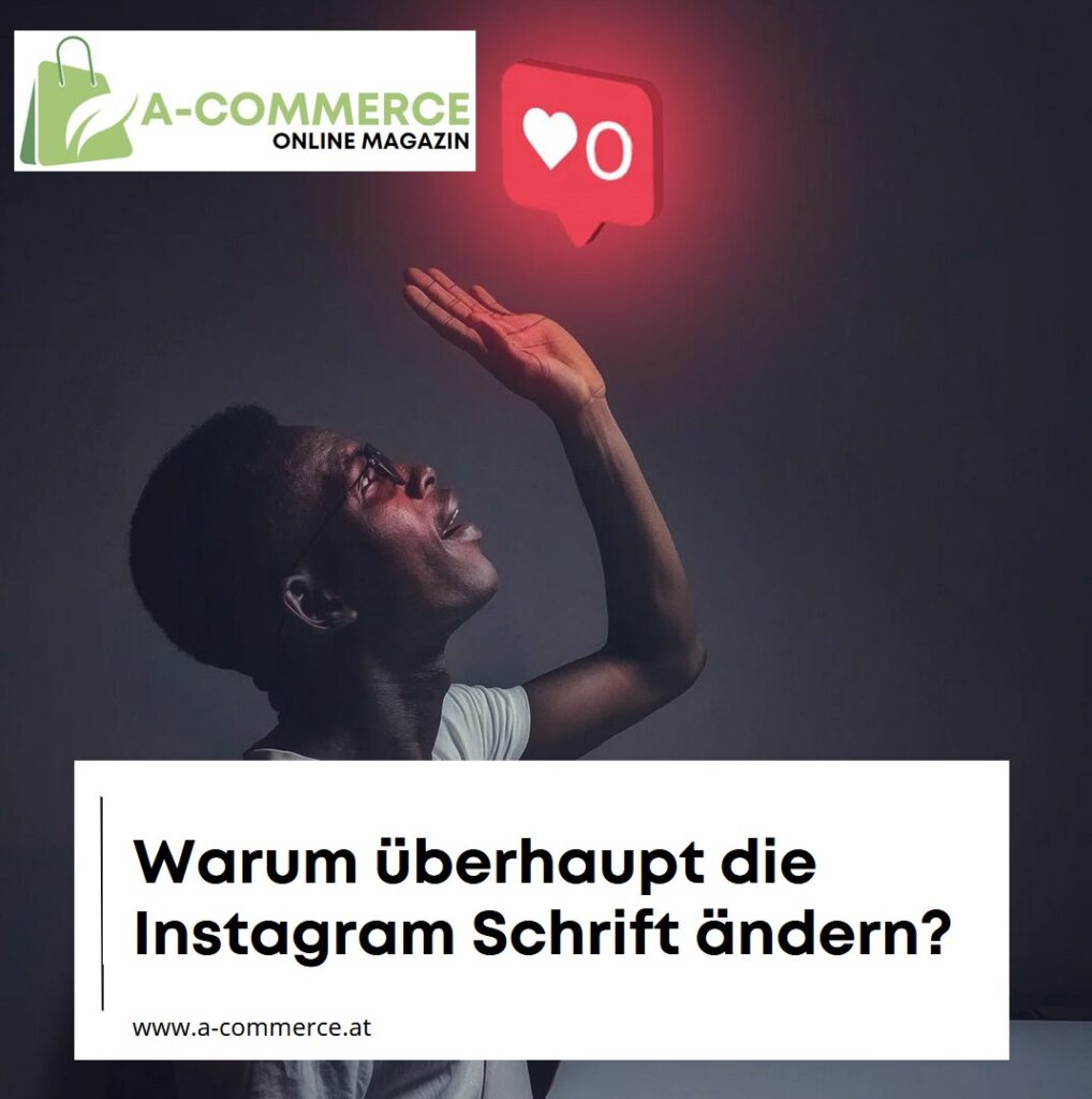 Warum überhaupt die Instagram Schrift ändern?