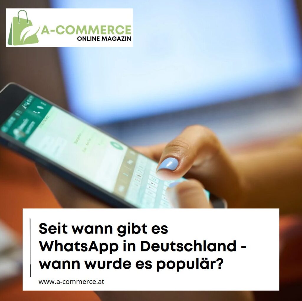 Seit wann gibt es WhatsApp in Deutschland - wann wurde es populär?