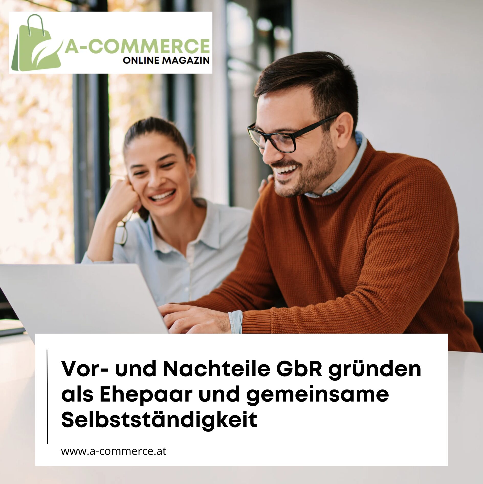 Vor- und Nachteile GbR gründen als Ehepaar und gemeinsame Selbstständigkeit