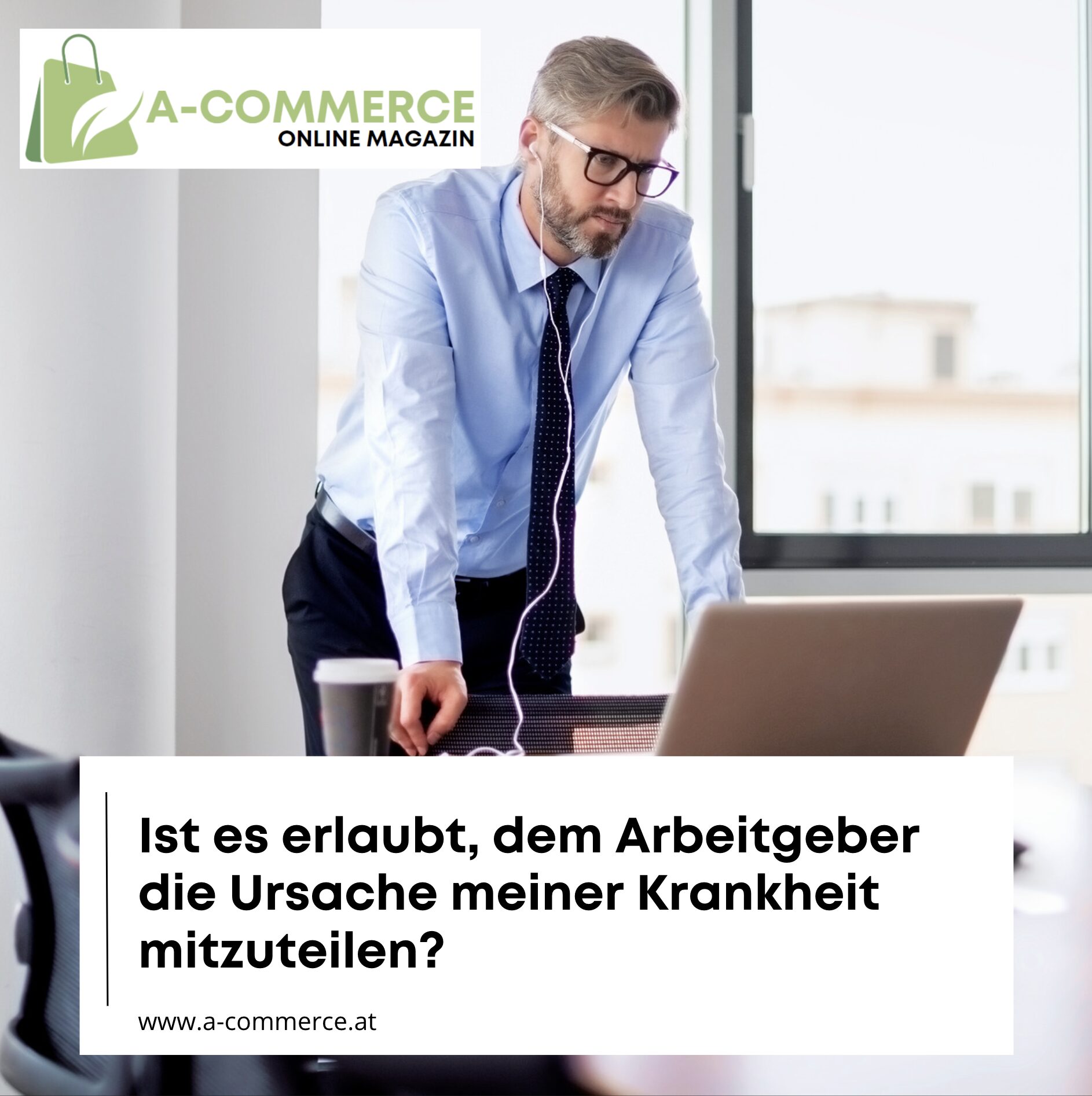 Ist es erlaubt, dem Arbeitgeber die Ursache meiner Krankheit mitzuteilen?